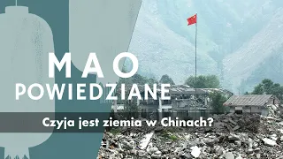 Mao Powiedziane #78 – Czyja jest ziemia w Chinach?