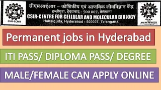 CSIR CCMB TECHNICIAN JOBS 2024, CSIR ITI JOBS IN HYDERABAD, CSIR DIPLOMA JOBS IN HYDERABAD