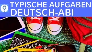 Typische Aufgabenarten in Deutsch Oberstufe & Abitur - was im Deutsch-Abi dran kommen kann