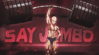 One Punch Man - Say Jambo | Quick [Edit/AMV]!