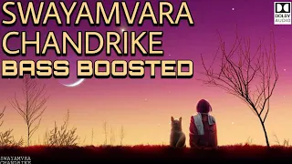 SWAYAMVARA CHANDRIKE | BASS BOOSTED | 320 kbps