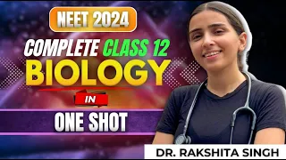 Complete Class-12 Biology NCERT Detailed One Shot Part-1/3 | NEET 2024.