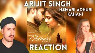 Hamari Adhuri Kahani - English Translation | Arijit Singh Reaction