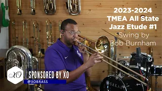 2023-2024 TMEA Jazz Tenor Trombone Etude #1 Bebop by Bob Burnham [SPONSORED BY XO]