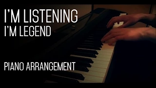 I'm Listening - I Am Legend - Piano Arrangement