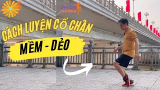 Hướng dẫn cách luyện cổ chân mềm - dẻo trong Shuffle Dance