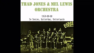 Thad Jones & Mel Lewis Orchestra - Back Bone (1969-09-09, De Doelen, Rotterdam, Netherlands)