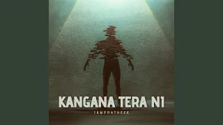 Kangana Tera Ni (sped up)
