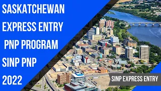 Saskatchewan Express Entry 2022 | SINP PNP Without A Job Offer