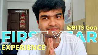 My HONEST First Year Experience at BITS Goa