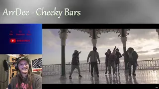 ArrDee - Cheeky Bars Freestyle  -Going in! Check it (REACTION)
