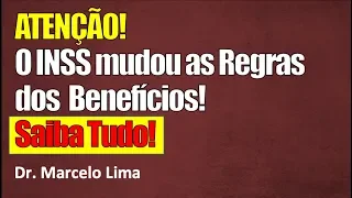 URGENTE! Mudança nas Regras dos Benefícios do INSS - Dr. Marcelo Lima