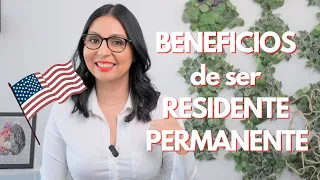 Beneficios de ser Residente Permanente en Estados Unidos