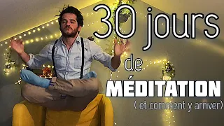 30 jours de méditation ! Je ne m’attendais pas à ça !!!