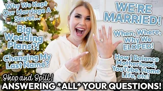 WE’RE MARRIED! Spilling The Tea On Our SECRET Wedding 👀 SHOP + SPILL | Answering YOUR Questions!