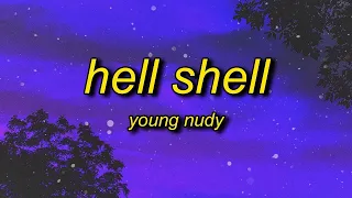 [1 HOUR] Young Nudy - Hell Shell TikTok Version (Lyrics)  whole lotta shells exactly tiktok song