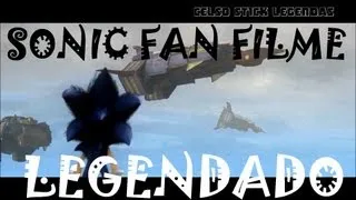 Sonic - (Sonic the Hedgehog Fan Film) (Spec Film) LEGENDADO