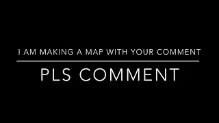 Making a map with your comments