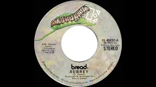 1973 HITS ARCHIVE: Aubrey - Bread (stereo 45)