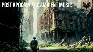 Amazing Post Apocalypse Ambient Music / The Last of Us inpired Music / 1 Hour Loop Music.