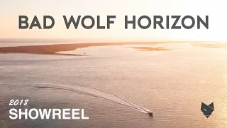 Bad Wolf Horizon 2019 Showreel -  4k