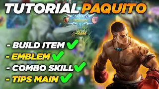 NEW PAQUITO TUTORIAL MOBILE LEGENDS ! COMBO SKILL + TIPS TO PLAY PAQUITO IN META NOW!