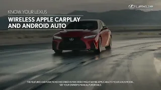 Know Your Lexus | Wireless Apple CarPlay and Android Auto