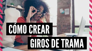 Cómo CREAR los GIROS de TRAMA en una novela ► Consejos de Escritura