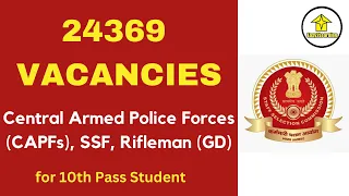 Recruitment in Constable (GD) in Central Armed Police Forces (CAPFs), SSF, Rifleman (GD) |