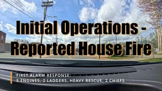 Initial Operations at a Reported Structure Fire - Battalion Chief Ride Along
