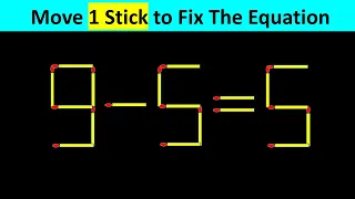 Matchstick Puzzle - Move Stick To Fix The Equation #matchstickpuzzle  #matchstickriddles #iqtest