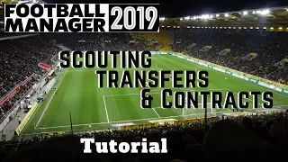 FM19 Tutorial: Scouting, Transfers & Contracts - Football Manager 2019