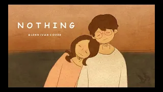 Nothing - Bruno Major (Glenn Ivan Cover)