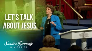 Let's Talk About Jesus by Dr. Sandra Kennedy