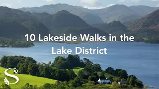 Top 10 Lakeside Walks in the Lake District