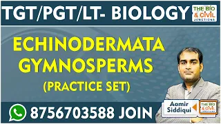 KVS/NVS/GIC/GGIC/TGT/PGT/LT/BIOLOGY || Echinodermata & Gymnosperms Practice Set || THE BIO JUNCTION