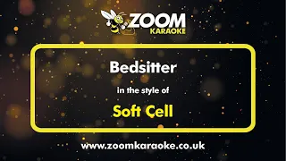 Soft Cell - Bedsitter - Karaoke Version from Zoom Karaoke