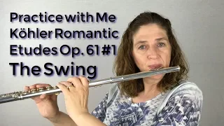 Practice with Me The Swing Köhler 25 Romantic Etudes Op 66 No 1