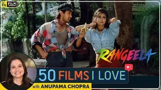 Rangeela | 50 Films I Love | Anupama Chopra | Film Companion