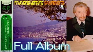 【Full Album】Raymond Lefèvre ♪失われた愛を求めて/SAN REMO ’73＜可動式DL-103M＞