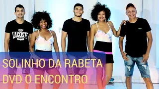 SOLINHO DA RABETA - DVD O Encontro- Ao Vivo em Salvador ( Coreografia)