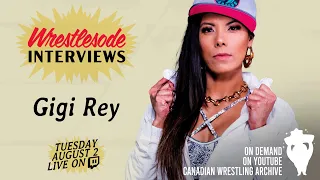 Gigi Rey on wrestling for AEW, for the NWA Women's championship and Training with a WWE legend