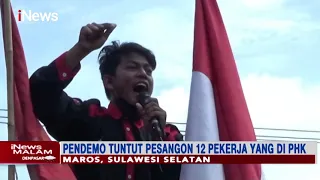 Aksi Pendemo Maros Tuntut Pesangon Pekerja yang Jadi Korban PHK Berujung Ricuh - iNews Malam 26/01