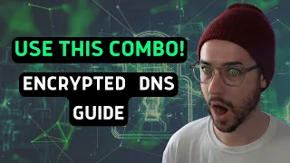 Best Encrypted DNS in 2023? USE THIS COMBO!