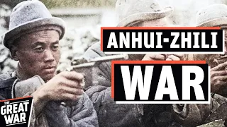 When China Was Ruled By Warlords - The Zhili–Anhui War (Documentary)