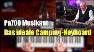 Pa700 Musikant - Das ideale Camping-Keyboard - # 1383