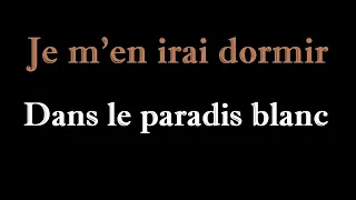 Michel Berger - Le Paradis Blanc (lyrics)