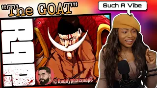 THE VIBE IS ON POINT Whitebeard Rap | "The GOAT" [One Piece] | Reaction @Daddyphatsnaps