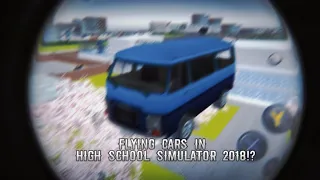 you can make cars fly!? 🚗🕊️| high school simulator 2018 myths