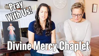 The Divine Mercy Chaplet ~ Pray with us! (& Mother-In-Law shares her story) St Faustina pray for us!